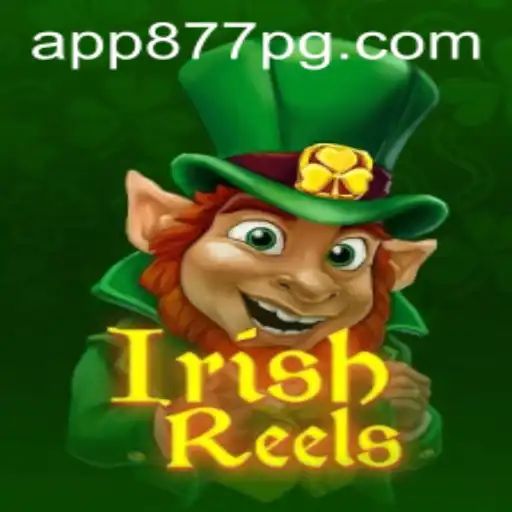 IrishReels: Descubra a Magia dos Roletes Irlandeses em 877PG.COM